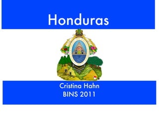 Honduras ,[object Object],[object Object]