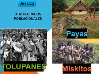 OTROS GRUPOS
POBLACIONALES
Jessica
 
