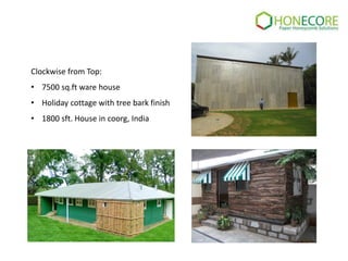 Clockwise from Top:
• 7500 sq.ft ware house
• Holiday cottage with tree bark finish
• 1800 sft. House in coorg, India

 