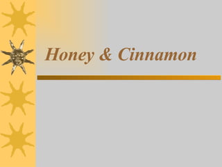 Honey & Cinnamon 