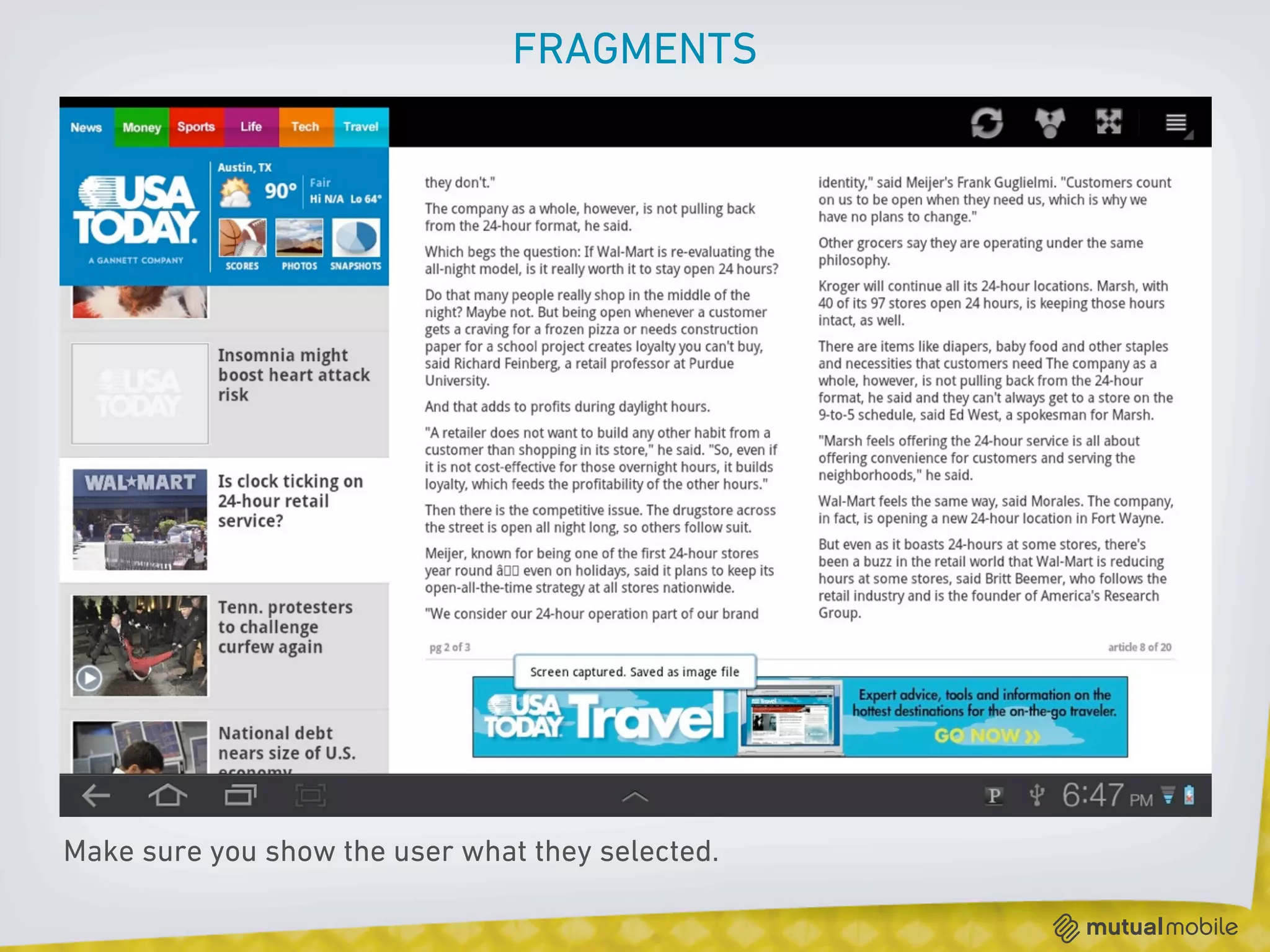 FRAGMENTS




Make sure you show the user what they selected.
 