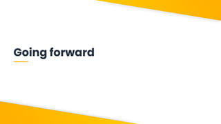 V1-23
Going forward
 