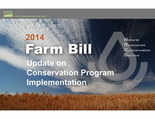 Update on
Conservation Program
Implementation
 