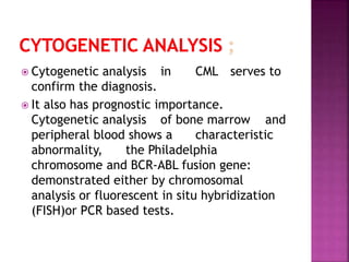 Chronic myeloid leukemia | PPTX