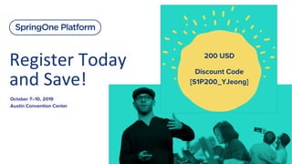 Register Today 200 USD
Discount Code
[S1P200_YJeong]
October 7–10, 2019
Austin Convention Center
and Save!
 