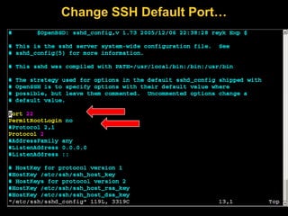 Change SSH Default Port…
 