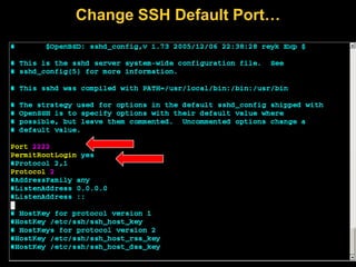 Change SSH Default Port…
 