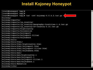 Install Kojoney Honeypot
 