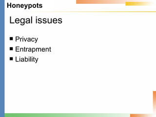 Legal issues Privacy Entrapment Liability 