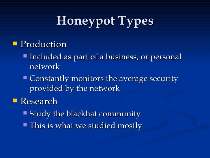 analysis of honeynets and honeypots for security The honeypot adds value to the security measures honeynets two or more honeypots on a a honeyfarm is a centralized collection of honeypots and analysis. analysis of honeynets and honeypots for security The honeypot adds value to the security measures honeynets two or more honeypots on a a honeyfarm is a centralized collection of honeypots and analysis.