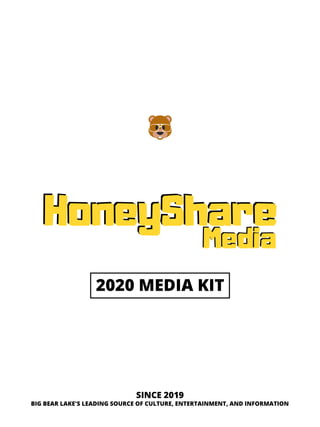 2020 MEDIA KIT
SINCE 2019
BIG BEAR LAKE'S LEADING SOURCE OF CULTURE, ENTERTAINMENT, AND INFORMATION
 