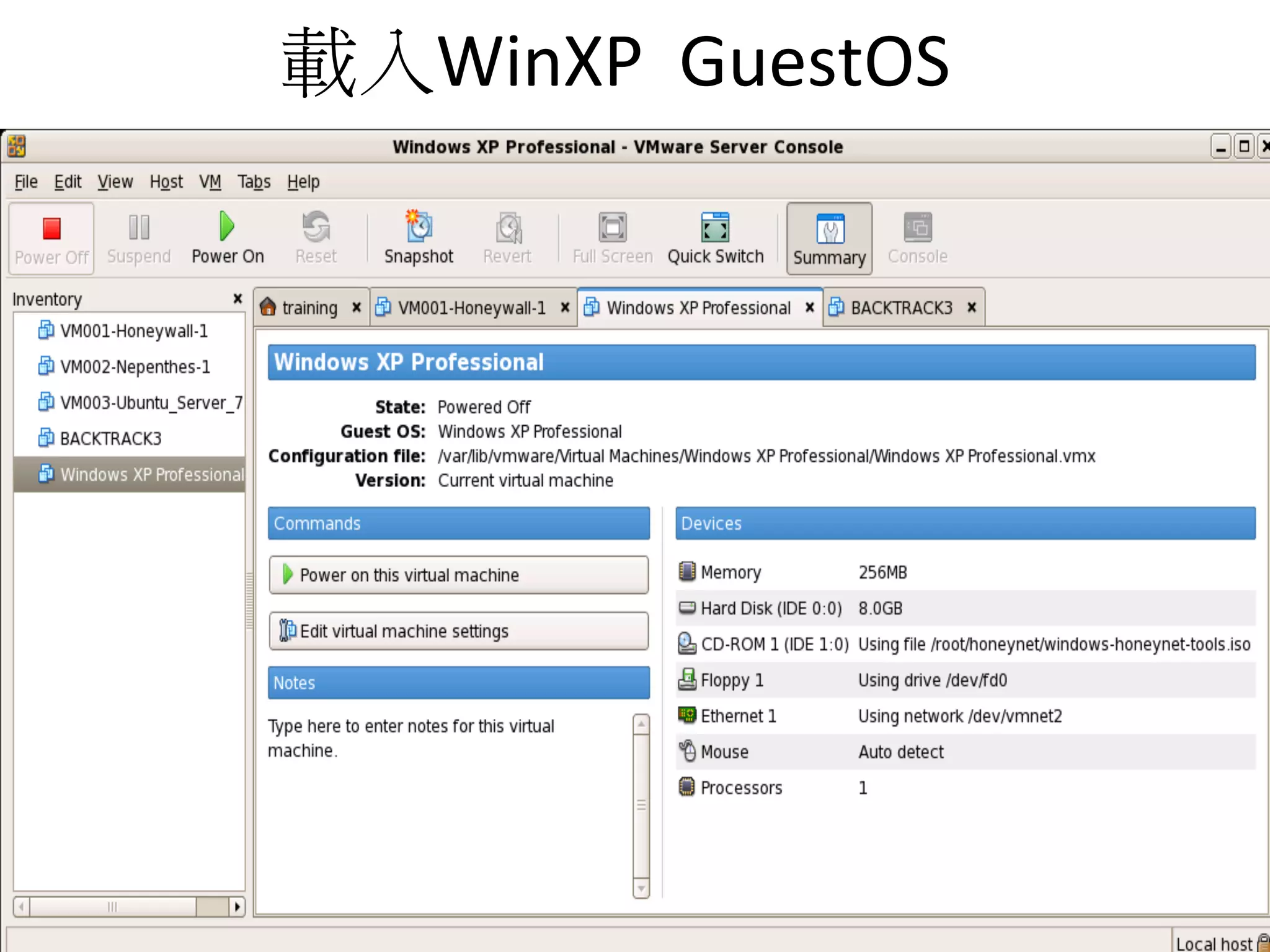 載入WinXP	
  	
  GuestOS	
  
2
 