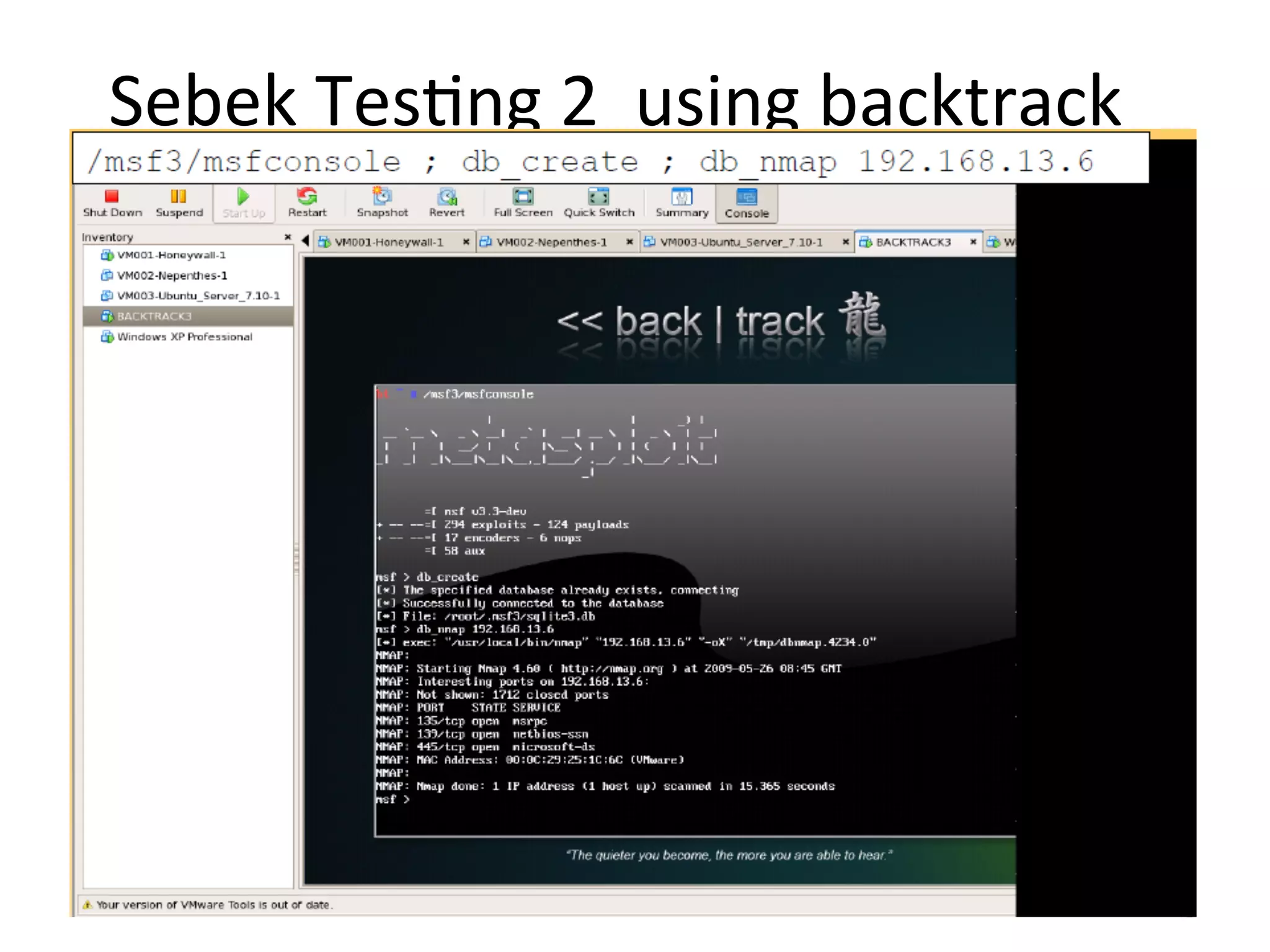 Sebek	
  Tes?ng	
  2	
  	
  using	
  backtrack
41
 