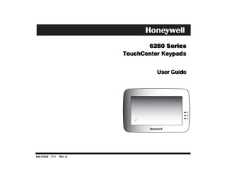 6280 Series
                          TouchCenter Keypads


                                    User Guide




800-07602 7/11   Rev. A
 