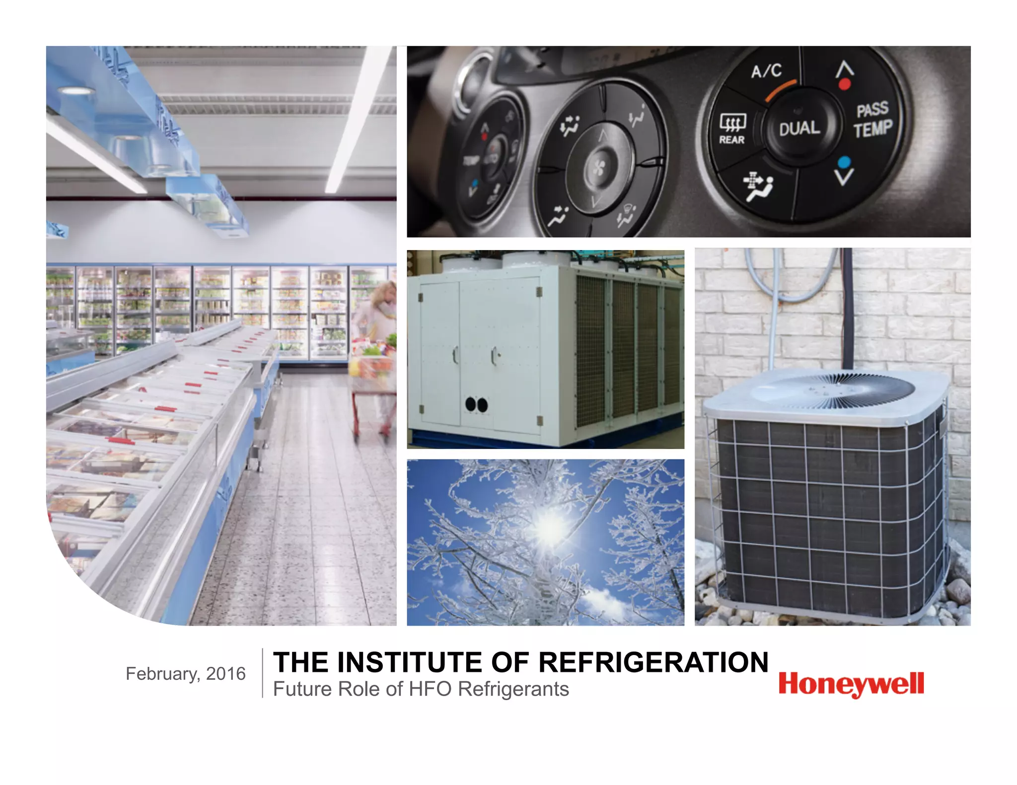 Honeywell Solstice® Future Role of HFO Refrigerants PPT