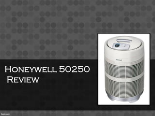 Honeywell 50250
Review
 
