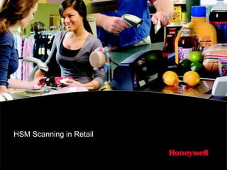 HSM Scanning in Retail 