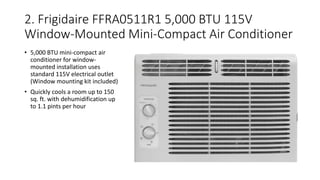 https://image.slidesharecdn.com/honeywellmf08ceswwvsfrigidaireffra0511r1vshaierhpp08xcrvswhyntersmallportableairconditioner-190506053245/85/honeywell-mf08cesww-vs-frigidaire-ffra0511r1-vs-haier-hpp08xcr-vs-whynter-small-portable-air-conditioner-5-320.jpg?cb=1670570938