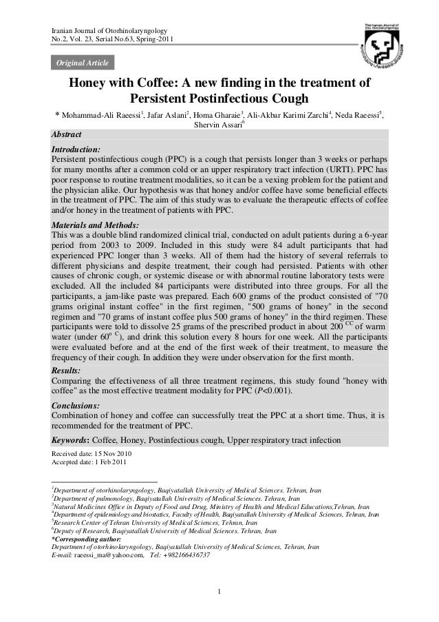 Iranian Journal of Otorhinolaryngology
No.2, Vol. 23, Serial No.63, Spring-2011
1
Honey with Coffee: A new finding in the ...