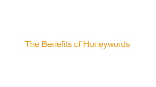 The Benefits of Honeywords
 
