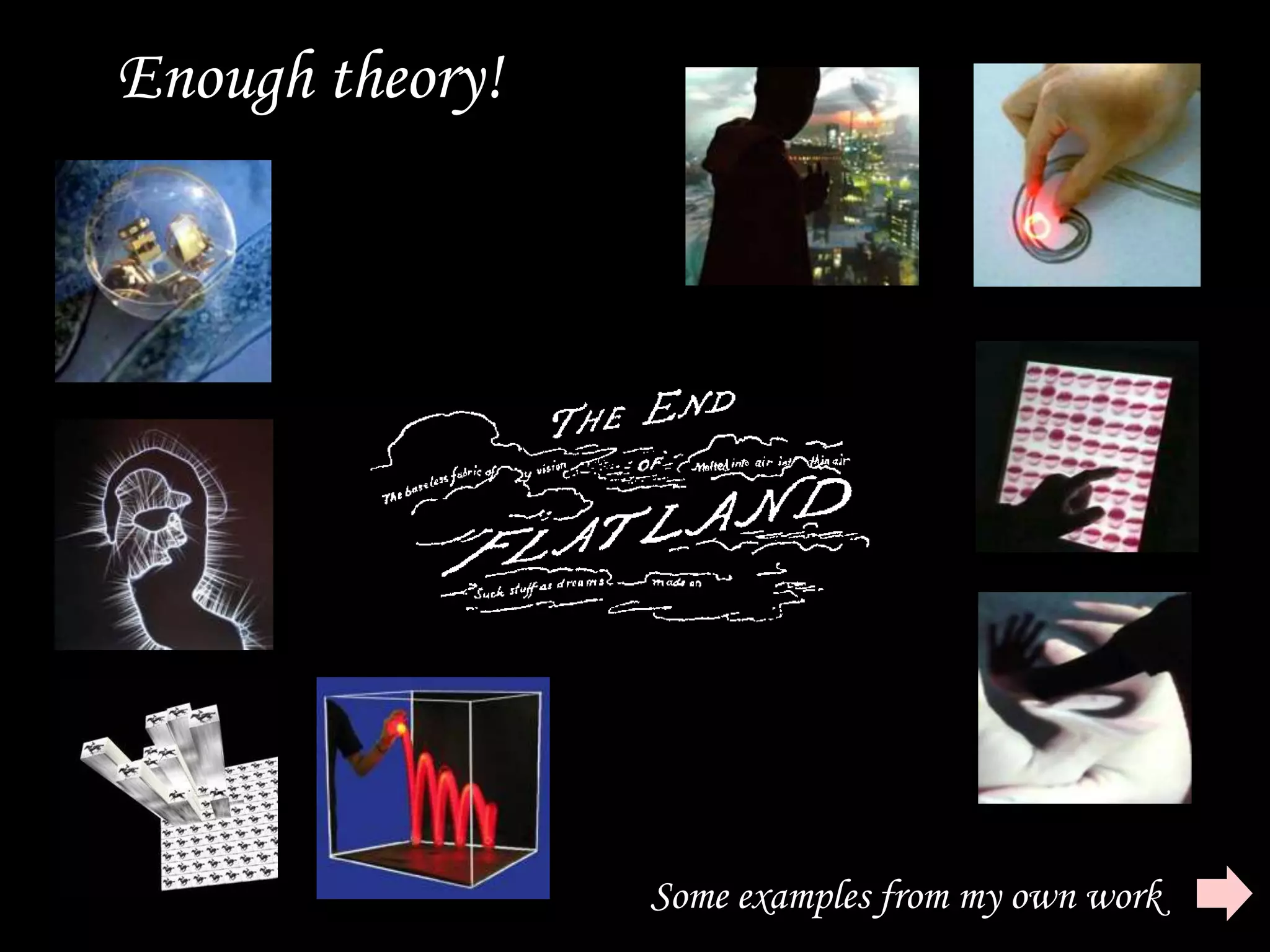 Enough theory!
Some examples from my own work
 