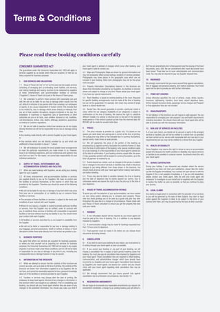 CONSUMER GUARANTEES ACT
The guarantees under the Consumer Guarantees Act 1993 will apply to
services supplied by us except where they are acquired, or held out as
being acquired for business purposes.
1. 	 OUR SERVICES AND OBLIGATIONS
1.1 	 House of Travel Ltd (‘we” or “us” as the case may be) supply services
consisting of arranging and co-ordinating travel facilities and services,
and making bookings and issuing vouchers to be redeemed by suppliers
of travel, entertainment, and accommodation facilities or services
(“Suppliers”). House of Travel Ltd is part of the House of Travel group.
1.2 	 We undertake to perform these services with reasonable care and
skill. We will not be liable for any loss or damage which results from the
act, default or omission of any person other than ourselves, our employees
or agents, or any cause independent of human control. This includes (but
is not limited to), loss or damage which arises directly or indirectly from
any act of God, weather disruptions, dangers incidental to the sea, fire,
breakdown in machinery or equipment, acts of Governments or other
authorities de jure or de facto, wars whether declared or not, hostilities,
civil disturbances, strikes, riots, deaths, pilferage, epidemics, quarantines
or medical or customs regulations.
1.3 	 We are not able to exercise control over services we do not supply
directly, therefore we will not be responsible for any loss or damage arising
from:
• Any booking made directly with a service Supplier by your travel agent,
or
• Any services which are not directly provided by us and which are
additional to those recorded in clause 1.1 above.
1.4 	 We will endeavour to provide the most suitable travel arrangements
to meet the particular requirements you make known to us. However,
travel is an individual experience, and your preferences and opinions may
vary from our own. For this reason, we cannot take responsibility for your
individual satisfaction.
2. 	 SUPPLY OF TRAVEL, ENTERTAINMENT AND
	 ACCOMMODATION SERVICES AND FACILITIES
2.1 	 When we make bookings with Suppliers, we are acting as a booking
agent for such Supplier.
2.2 	 All travel, entertainment, and accommodation facilities or services
are supplied directly to you by the Suppliers. We have no control over
the facilities or services themselves, or the manner in which they are
provided by the Suppliers. Therefore you should be aware of the following
conditions:
• We will not be liable for any loss or damage of any kind which may arise
from your use or consumption of, or inability to use or consume those
facilities or services.
• The provision of those facilities or services is subject to the terms and
conditions of your contract with each Supplier.
• Where for any reason, a Supplier is unable to provide particular facilities
or services, then that Supplier may be entitled, under its contract with
you, to substitute those services or facilities with comparable or equivalent
facilities or services without incurring any liability to you.You should check
your contract with each Supplier.
• All facilities or services described by us are subject to availability from
the Supplier.
• We will not be liable or responsible for any loss or damage relating to
your baggage, personal possessions, health or welfare, or delays or travel
disruptions unless these arise directly from the service we provide to you.
3. 	 BUSINESS PURPOSES
You agree that where our services are acquired for business purposes,
or where you hold yourself out as acquiring our services for business
purposes, the Consumer Guarantees Act 1993 will not apply to any supply
of goods or services made under these conditions, and we will not be liable
or responsible for any loss or damage of any kind to you, including any
consequential loss or damage however it may be caused.
4. 	 INFORMATION IN THIS BROCHURE
4.1 	 While we attempt to ensure that the contents of this brochure are
correct, accurate, and up to date at the time of printing, the contents of this
brochure are drawn from information supplied to us by Suppliers. We do
not have, and cannot be reasonably expected to have, personal knowledge
about all of the facilities or services provided by each Supplier.
4.2 	Facilities or services may change after the date of printing. We
endeavour to keep travel agents informed of any changes to information in
this brochure which are brought to our attention. Prior to completing your
booking, you should ask your travel agent whether they are aware of any
changes to the published information. You should also make sure that if
your travel agent is advised of changes which occur after booking, your
travel agent is able to contact you.
4.3 	 Maps and Photographs: Maps are shown for general information and
may not necessarily reflect actual routings, locations or services provided.
Photographs may show places in the geographic area which are not
included in your booking. Hotel room photographs may not be the actual
room occupied.
4.4 	Property Information: Descriptions featured in this brochure are
drawn from information provided by our Suppliers.Any facilities or services
shown are subject to change at any time. Please advise your travel agent
if you have any special requirements.
4.5 	 Room Bedding: Is based on existing bedding in the room. Requests
for specific bedding arrangements must be made at the time of booking
but can not be guaranteed. For example, twin share may consist of single
beds or a shared double bed.
4.6 	 Rental Cars: We cannot guarantee to provide a particular model or
colour within the car category. Availability of car categories is subject to
confirmation at the time of booking. We reserve the right to substitute
different models. If a vehicle is returned prior to the end of the reserved
rental period or if the vehicle is picked up later than the reserved date, NO
REFUND will be made for unused rental days
5. 	 PRICES
5.1 	 The price indicator is provided as a guide only. It is based on low
season, per adult share twin pricing and is correct at the time of printing.
The actual price may differ to that indicated due to currency fluctuations,
special events, trade shows or peak periods.
5.2 	We will guarantee the price of the portion of the booking as
processed by us, against currency fluctuation for a period of seven (7) days
from the time of confirmation of the booking; note: special conditions apply
for cruise bookings. It is the responsibility of your travel agent to advise you
of the date of confirmation. If your booking remains unpaid after the seven
(7) day guarantee period it will be subject to currency fluctuation, up to the
time full payment is received by us.
5.3 	 Events beyond our control, such as changes to the prices of aviation
fuel or changes to the cost of services or facilities may result in the prices
charged to you being different from those shown in the brochure. You
should check all prices with your travel agent before making reservations,
and before ticketing.
5.4 	 Prices may also be liable to variation between the time of booking
and the date of departure due to events beyond our control. Due to
unforeseen events we reserve the right to vary the price up to the time of
your departure.
6. 	 HOUSE OF TRAVEL ACCOMMODATION RATINGS
To assist you with the selection of your accommodation, we have created
our own rating system allowing you to compare each property. Please
note that these gradings are to be used as a guide only and may alter
throughout the year due to a change of circumstances. Please check with
your House of Travel consultant to ensure you get the property that best
suits your needs.
7. 	 PAYMENT
7.1 	 A non-refundable deposit will be required by your travel agent and
must be paid at the time of booking. This is in addition to any deposits
imposed by Suppliers.
7.2 	 A communication charge may be made for bookings requested less
than 72 hours prior to departure.
7.3 	 Final payment must be made in full before we can release travel
documents (including tickets).
8. 	 CANCELLATION
8.1 	 If you wish to cancel your booking for any reason, you must advise us
in writing through your travel agent as soon as possible.
8.2 	If you cancel your booking or any part of your booking, we will
impose a cancellation fee in respect of each person travelling under that
booking. You must also pay all cancellation fees imposed by Suppliers and
your travel agent. These cancellation fees are required to offset booking,
communication, and administrative charges which have already been
incurred by us, Suppliers and your travel agent. Cancellation fees imposed
by Suppliers and travel agents are beyond our control and you should
check with your travel agent regarding what cancellation fees may be
applicable.
8.3 	We strongly recommend that you insure yourself fully against
cancellation due to unforeseen circumstances. See Section 10.
9. 	 RESERVATION AMENDMENTS
We are happy to incorporate any reasonable amendments you request.An
amendment constitutes a change to an existing booking and will attract a
$25 fee per amendment prior to final payment and the issuing of the travel
documents, and a $50 fee per amendment after travel documents have
been issued. These fees are to cover administration and communication
costs. You may also be required to pay any Supplier imposed fees.
10. 	 INSURANCE
We strongly recommend that you insure yourself fully against cancellation,
loss of luggage and personal property, and medical expenses. Your travel
agent will be able to provide you with further information.
11. 	 ITEMS NOT COVERED
Unless otherwise specified, the cost of airfares, meals, drinks, laundry,
insurance, sightseeing, transfers, local taxes, airport departure taxes,
Airline imposed insurance levies, passenger service charges and Passport
or Visa application fees are not included.
12. 	 VISAS/PASSPORTS
For all holidays in this brochure you will require a valid passport. You are
responsible for arranging your own passport, visa and health requirements
including inoculation. You should check with your travel agent who will be
able to provide you with the necessary information.
13. 	 NON-USE OF SERVICES OR FACILITIES
If, of your own choice, you decide not to use part or parts of the arranged
services or facilities, you will not be entitled to a refund from us (provided
we have carried out our service with reasonable skill and care and to your
requirements) and you may not be entitled to a refund from any Supplier.
14. 	 HEALTH OR DISABILITY
Some Suppliers may reserve the right to refuse to carry or accommodate
people who because of a health condition or disability may require services
or facilities to be provided in a special manner. You should check this with
your travel agent.
15. 	 SERVICE SATISFACTION
During your holiday, if you encounter any situation where the service
supplied to you does not meet your satisfaction, please take the matter
up with the Supplier immediately.Your contract for each service is with the
Supplier. If this is not possible immediately, or if you are still dissatisfied,
please contact your travel agent. Both we and your travel agent will
endeavour to investigate on your behalf and to negotiate with the Supplier
to resolve the matter as soon as possible, so that you continue to enjoy
your journey.
16. 	 LEGAL CLAIMS
Any claims or legal action in connection with the provision of our services
to you will be governed by the laws of New Zealand. Any claim or legal
action against the Suppliers is likely to be subject to the terms of your
contract with them, and may be governed by the laws of other countries.
Terms & Conditions
Please read these booking conditions carefully
 