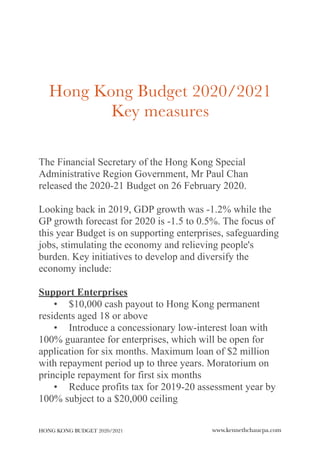Hong Kong Budget 2020/2021
Key measures
The Financial Secretary of the Hong Kong Special
Administrative Region Government,...