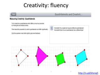 Creativity: fluency
http://is.gd/kheng5
 