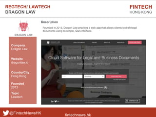 fintechnews.hk
FINTECH
HONG KONG
@FintechNewsHK
Description
Founded in 2013, Dragon Law provides a web app that allows cli...