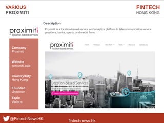 fintechnews.hk
FINTECH
HONG KONG
@FintechNewsHK
Description
Proximiti is a location-based service and analytics platform t...