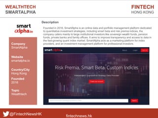 fintechnews.hk
FINTECH
HONG KONG
@FintechNewsHK
Description
Founded in 2016, SmartAlpha is an online data and portfolio ma...