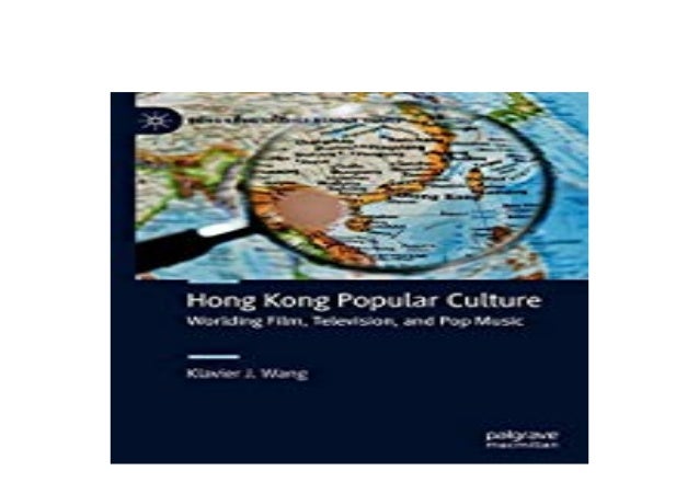 Ebook Download Hong Kong Popular Culture Worlding Film Television