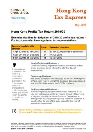 Hong Kong
Tax Express
May, 2020
Hong Kong Profits Tax Return 2019/20
Extended deadline for lodgment of 2019/20 profits tax...