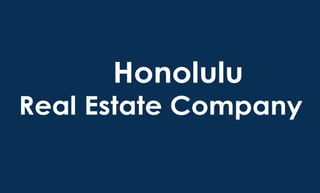 Honolulu real estate comapny