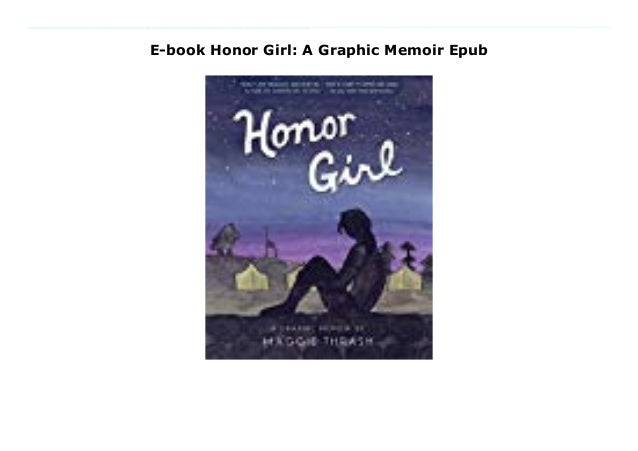 E Book Honor Girl A Graphic Memoir Epub