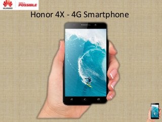 Honor 4X - 4G Smartphone
 