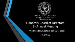 Honorary Board of Directors
Bi-Annual Meeting
Wednesday, September 26th, 2018
9pm EST
 