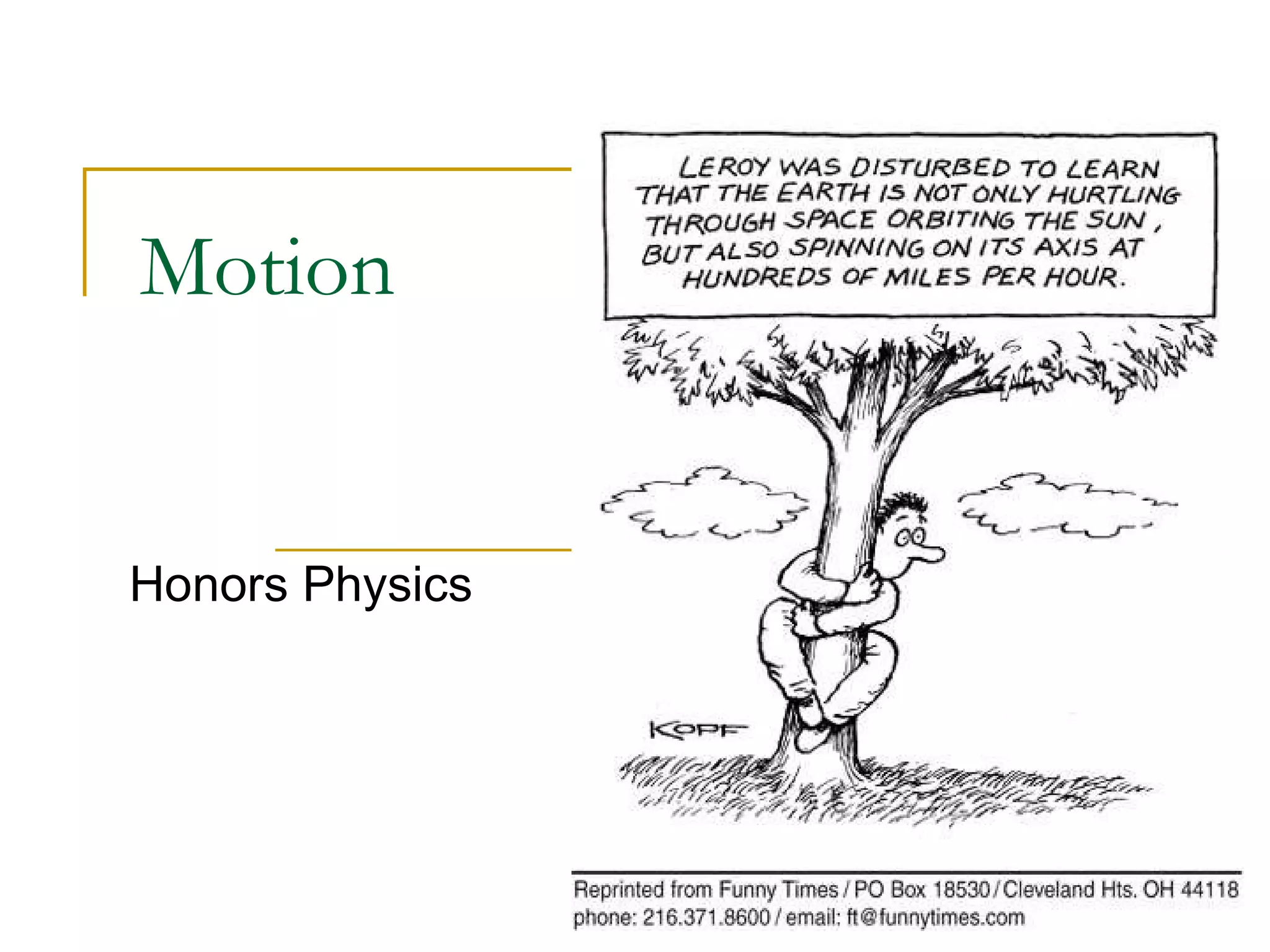 Motion Honors Physics 