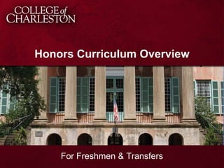 Honors Curriculum Overview
For Freshmen & Transfers
 