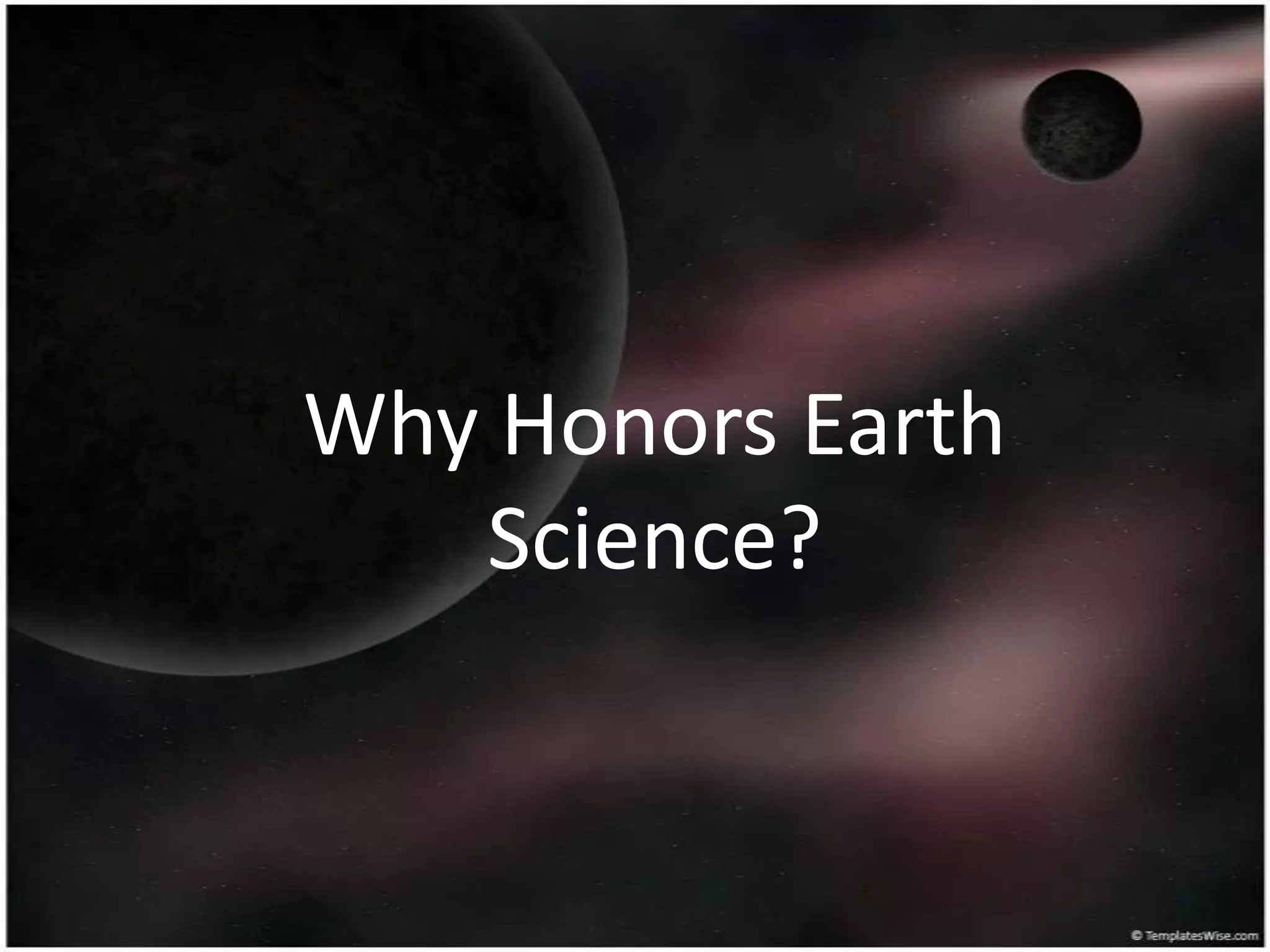 Honors Earth Science Introduction Ppt Honors Earth Science Introduction Ppt