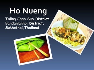 Ho Nueng Taling Chan Sub District .  Bandanlanhoi District.  Sukhothai,Thailand. 