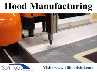 Hood Manufacturing
Visit: www.allhoodsltd.com
 