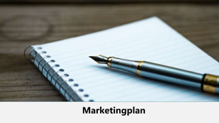 Marketingplan
 