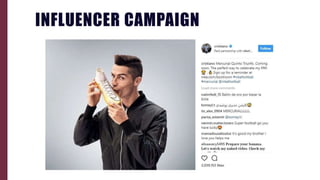 INFLUENCER CAMPAIGN
 