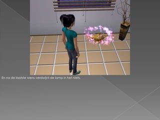 En na de laatste wens verdwijnt de lamp in het niets.