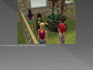 En net als bij zijn zus, werkt de put prima voor Ruben.