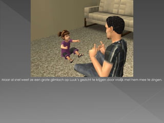 Maar al snel weet ze een grote glimlach op Luuk’s gezicht te krijgen door vrolijk met hem mee te zingen.
 