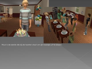 Wout is de eerste die bij de taarten staat om zijn kaarsjes uit te blazen.
 