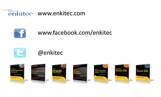 www.enkitec.com 
www.facebook.com/enkitec 
@enkitec 
 