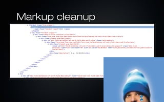 Markup cleanup
 